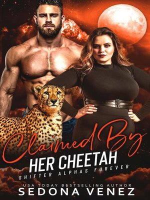 cover image of Claimed by Her Cheetah